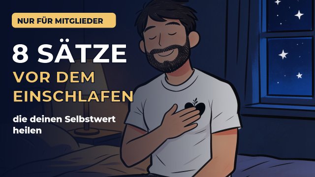 Vorschaubild: Sag dir diese 8 Sätze vor dem Einschlafen, geführtes Abendritual für mehr Selbstwert